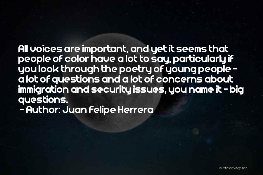 Juan Felipe Herrera Quotes 1948915