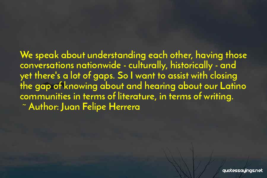 Juan Felipe Herrera Quotes 386654