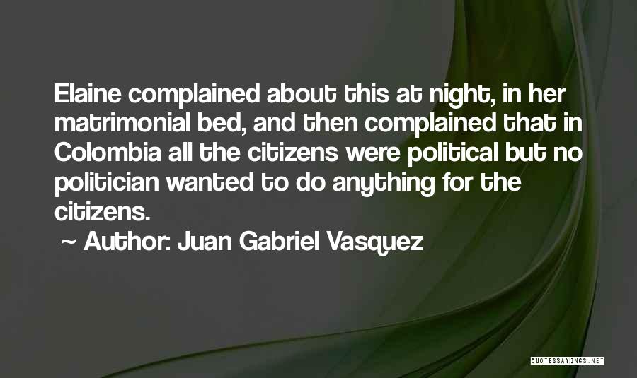 Juan Gabriel Vasquez Quotes 1065678