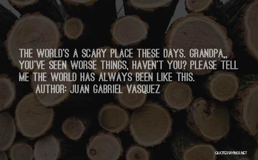 Juan Gabriel Vasquez Quotes 1288608