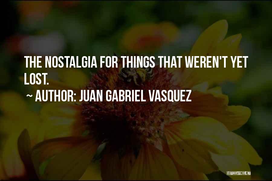 Juan Gabriel Vasquez Quotes 1373696