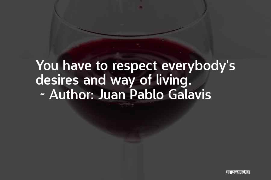 Juan Galavis Quotes By Juan Pablo Galavis