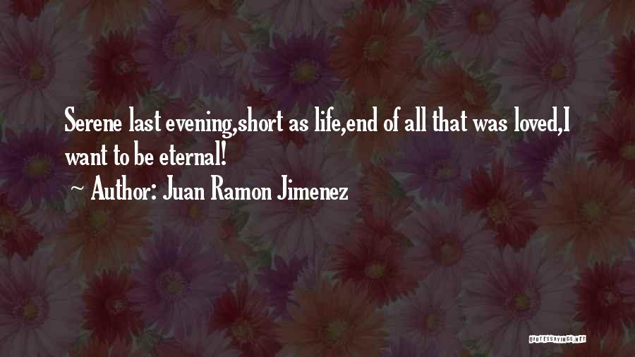 Juan Jimenez Quotes By Juan Ramon Jimenez
