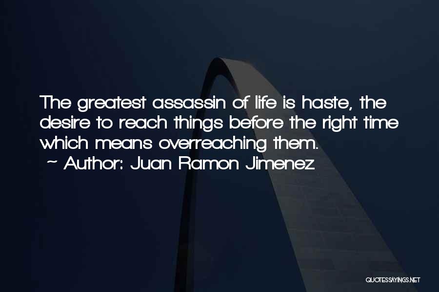 Juan Jimenez Quotes By Juan Ramon Jimenez