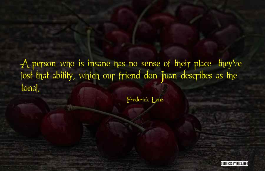 Juan Juan Quotes By Frederick Lenz Juan Juan Quotes By Frederick Lenz