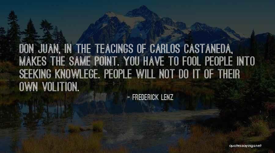 Juan Juan Quotes By Frederick Lenz Juan Juan Quotes By Frederick Lenz