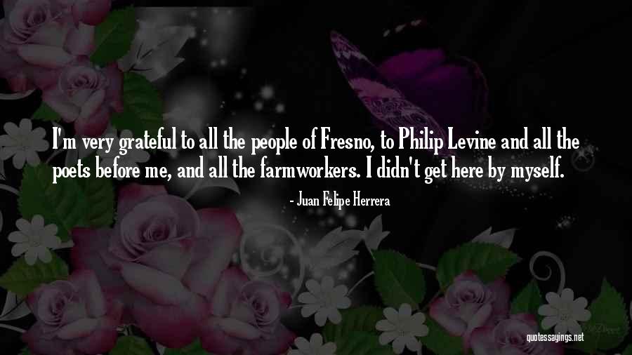 Juan Juan Quotes By Juan Felipe Herrera Juan Juan Quotes By Juan Felipe Herrera