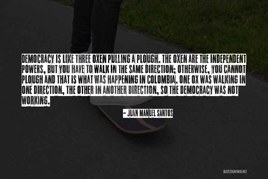 Juan Juan Quotes By Juan Manuel Santos Juan Juan Quotes By Juan Manuel Santos