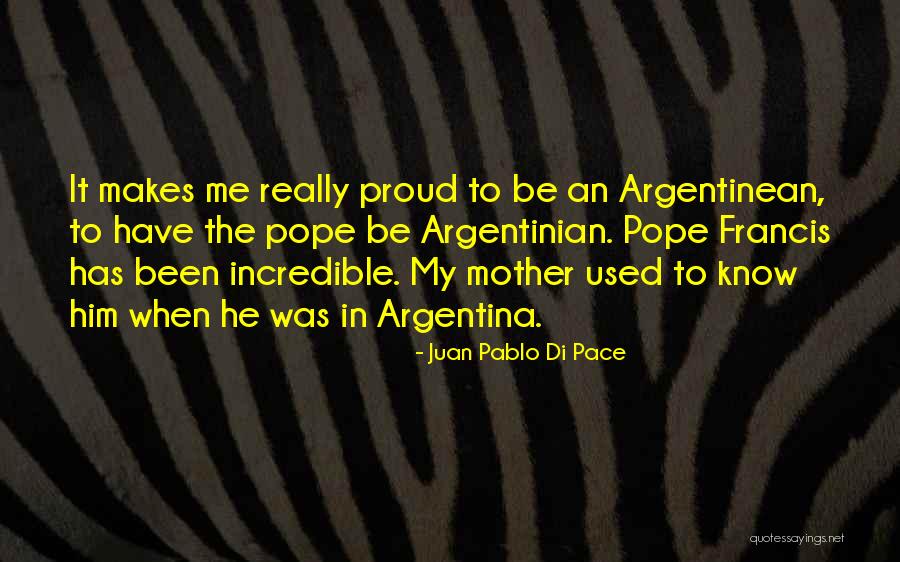 Juan Juan Quotes By Juan Pablo Di Pace Juan Juan Quotes By Juan Pablo Di Pace