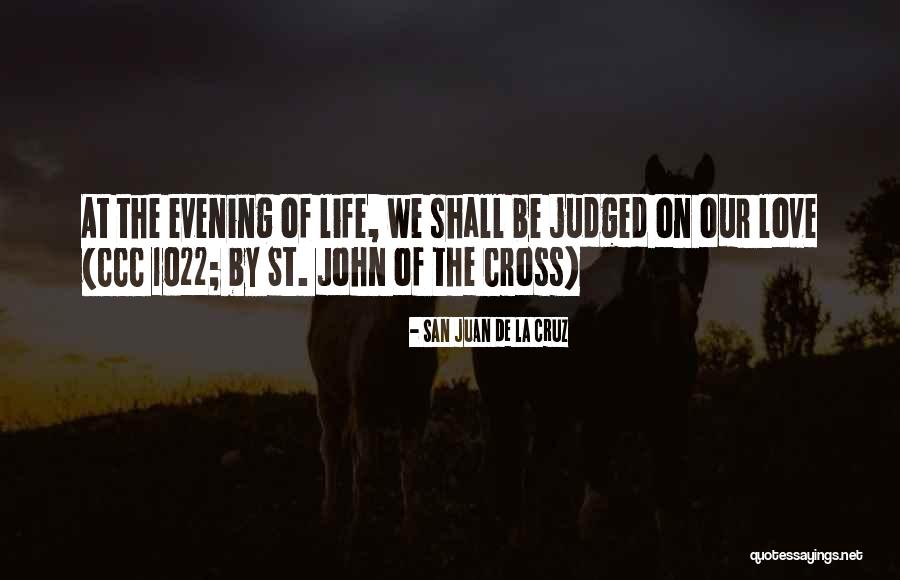 Juan Juan Quotes By San Juan De La Cruz Juan Juan Quotes By San Juan De La Cruz