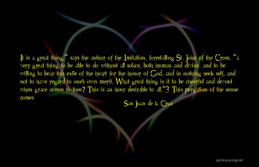 Juan Juan Quotes By San Juan De La Cruz Juan Juan Quotes By San Juan De La Cruz