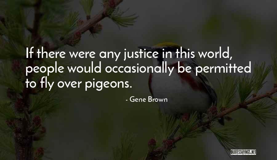 Juan Lorenzo Quotes By Gene Brown Juan Lorenzo Quotes By Gene Brown
