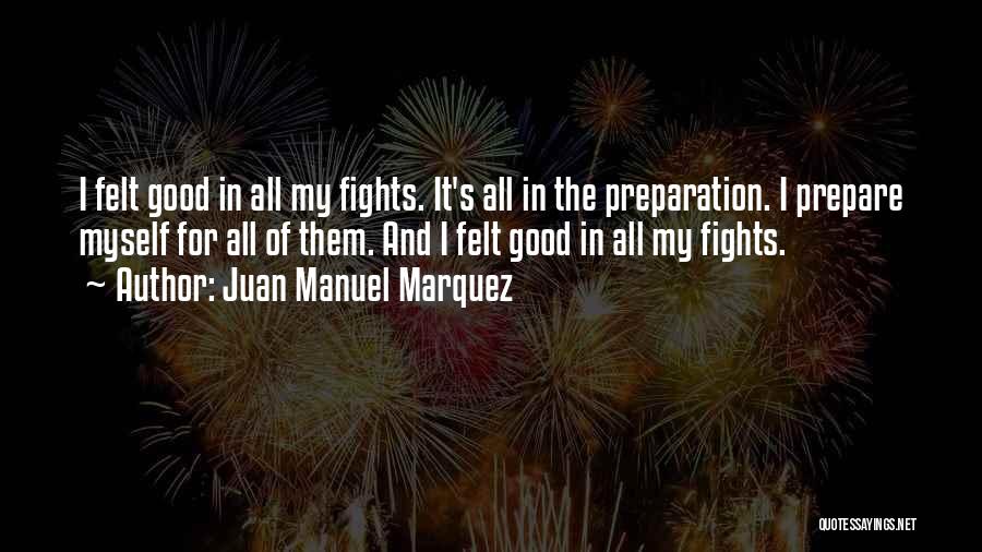 Juan Manuel Marquez Quotes 1775961