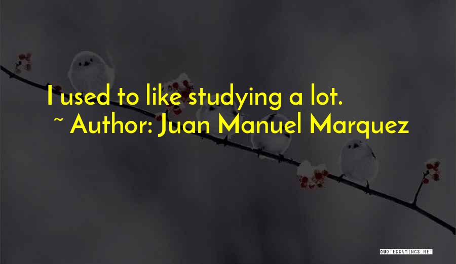 Juan Manuel Marquez Quotes 190450