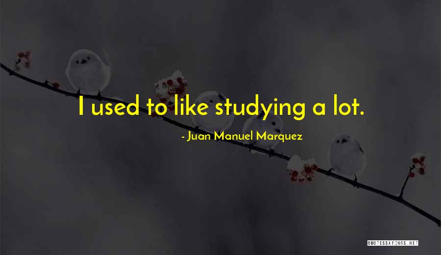 Juan Manuel Marquez Quotes 190450 Juan Manuel Marquez Quotes 190450