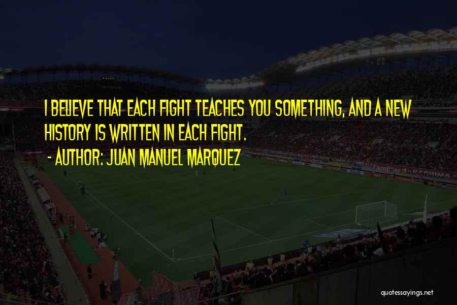 Juan Manuel Marquez Quotes 796452