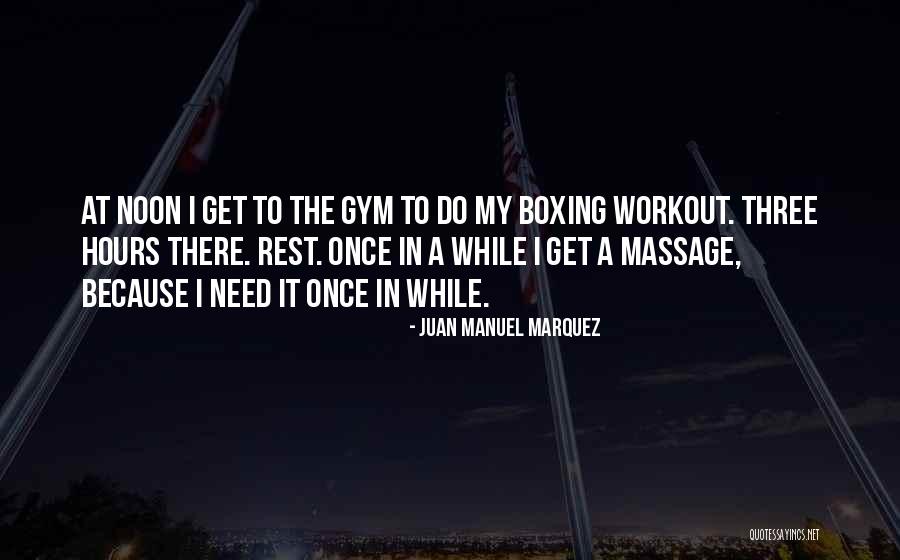 Juan Manuel Marquez Quotes 908371