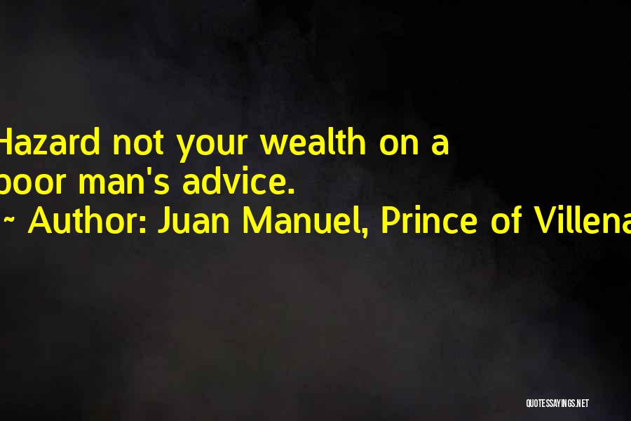 Juan Manuel, Prince Of Villena Quotes 677208