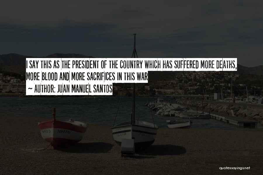 Juan Manuel Santos Quotes 775290