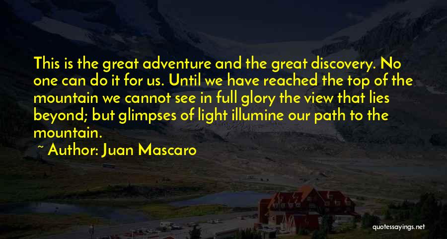 Juan Mascaro Quotes 1471648