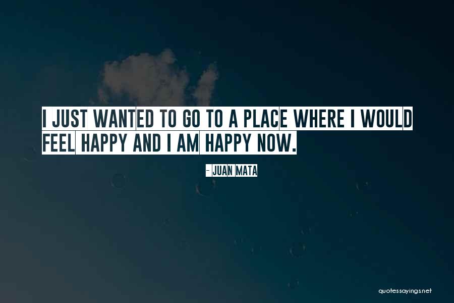Juan Mata Quotes 1359580