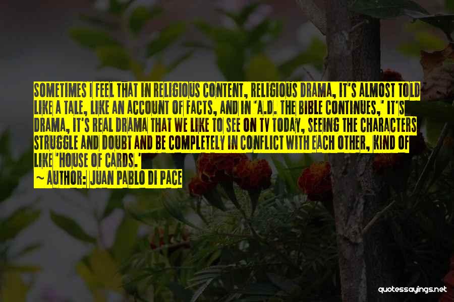 Juan Pablo Di Pace Quotes 1028112