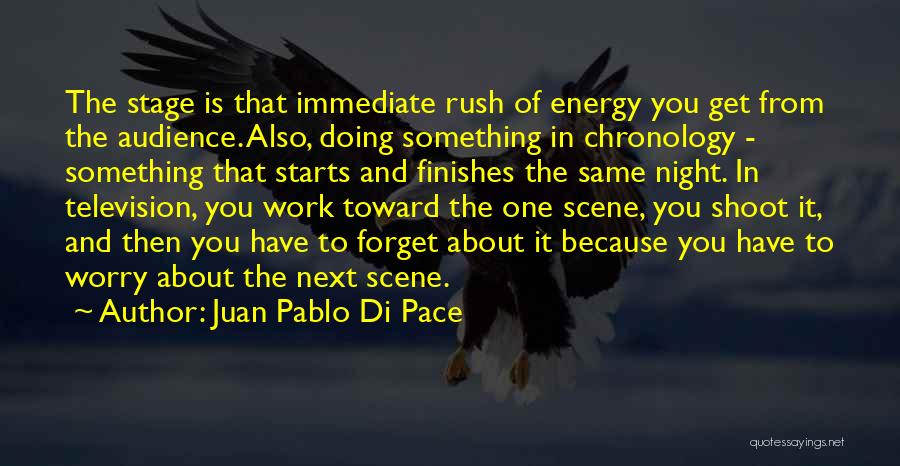 Juan Pablo Di Pace Quotes 1352554