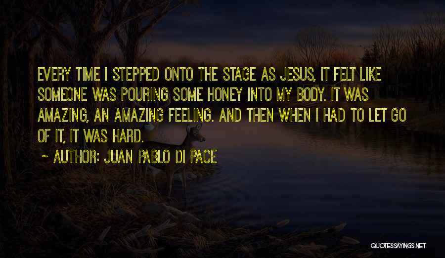 Juan Pablo Di Pace Quotes 166286