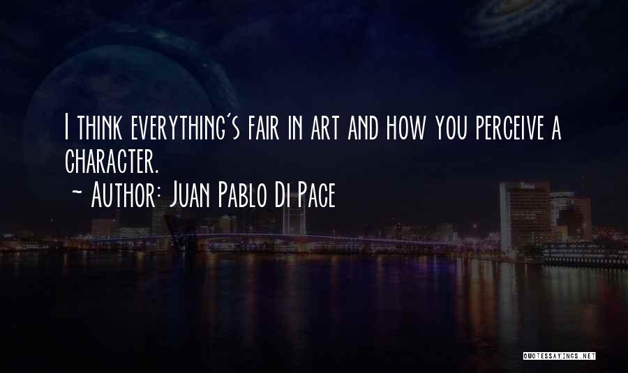 Juan Pablo Di Pace Quotes 652959