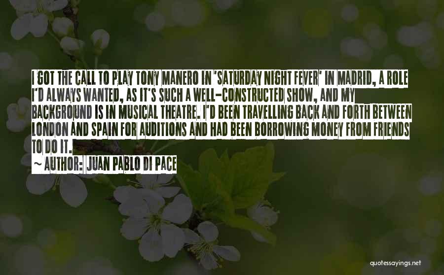 Juan Pablo Di Pace Quotes 722831