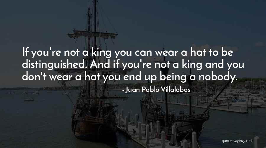 Juan Pablo Villalobos Quotes 1368868