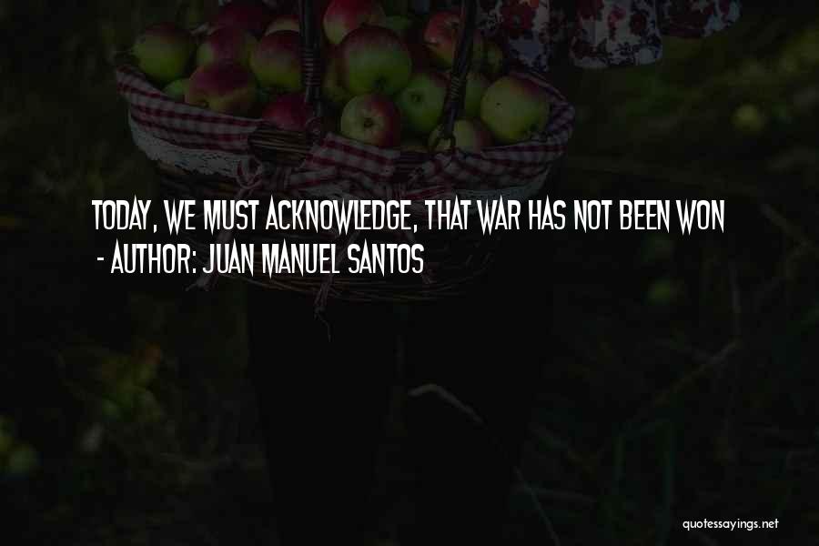 Juan Quotes By Juan Manuel Santos