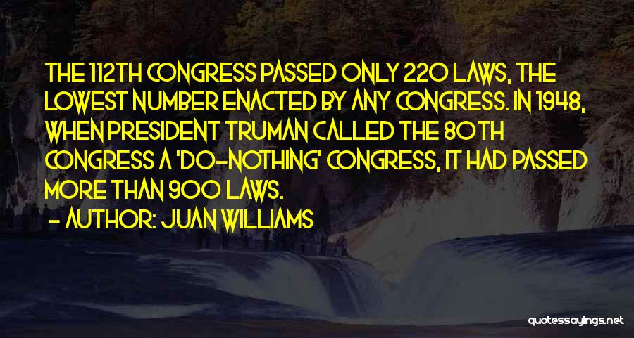 Juan Quotes By Juan Williams