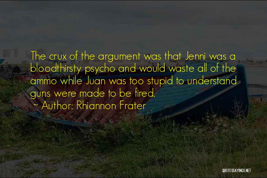 Juan Quotes By Rhiannon Frater