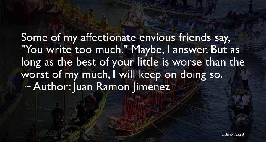 Juan Ramon Jimenez Quotes 1017566