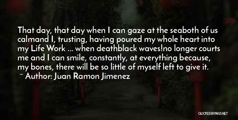 Juan Ramon Jimenez Quotes 563426