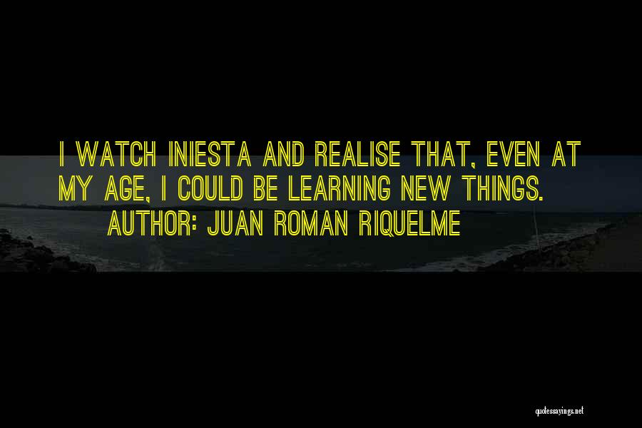 Juan Roman Riquelme Quotes 1867748