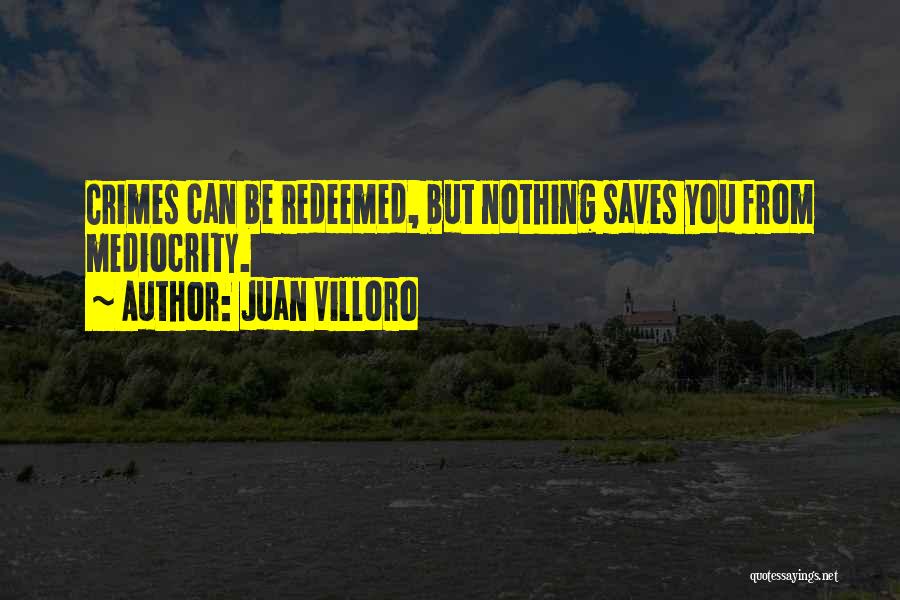 Juan Villoro Quotes 1594867