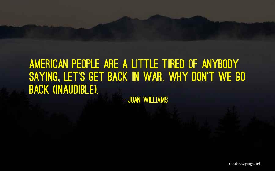 Juan Williams Quotes 1700908