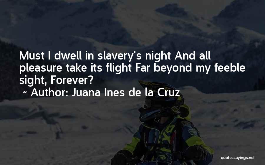 Juana Ines De La Cruz Quotes 1826353