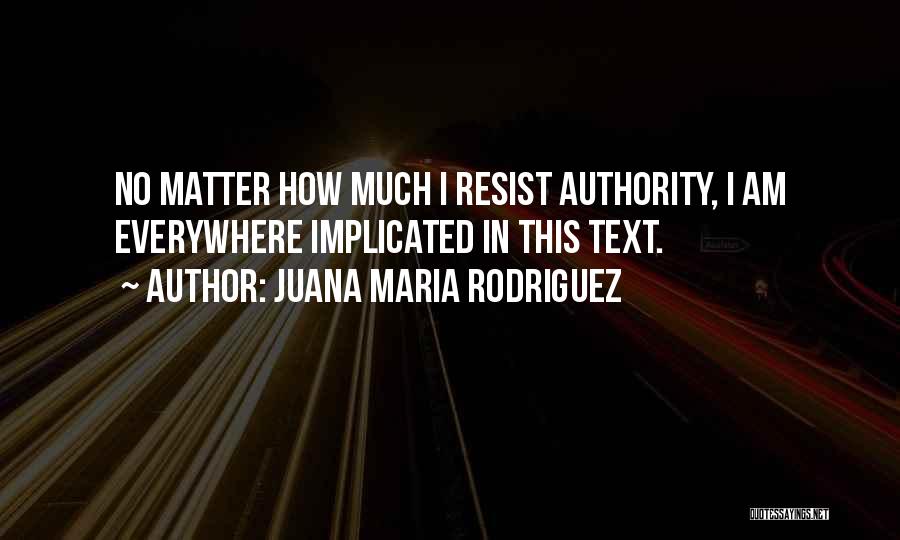 Juana Maria Rodriguez Quotes 2031280