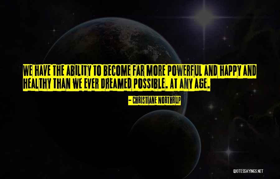 Juancito Lopez Quotes By Christiane Northrup Juancito Lopez Quotes By Christiane Northrup