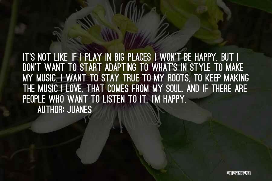 Juanes Quotes 1916322