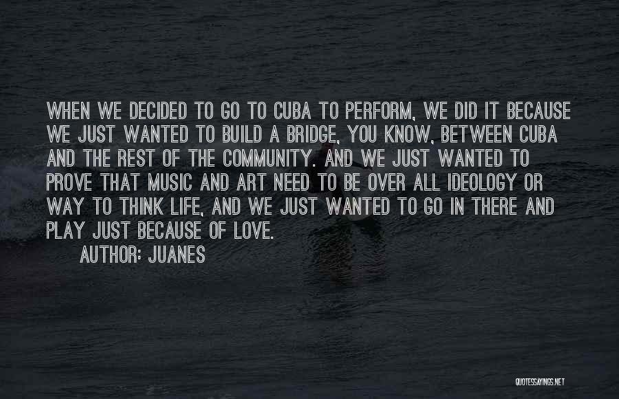 Juanes Quotes 742718