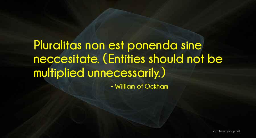 Juanessa Abbott Quotes By William Of Ockham Juanessa Abbott Quotes By William Of Ockham