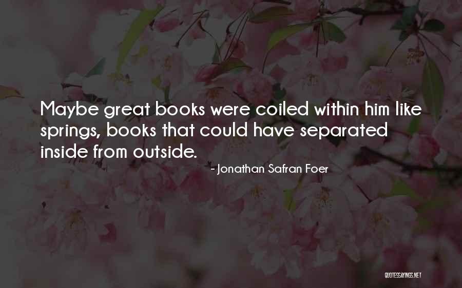 Juanfran Garcia Quotes By Jonathan Safran Foer Juanfran Garcia Quotes By Jonathan Safran Foer