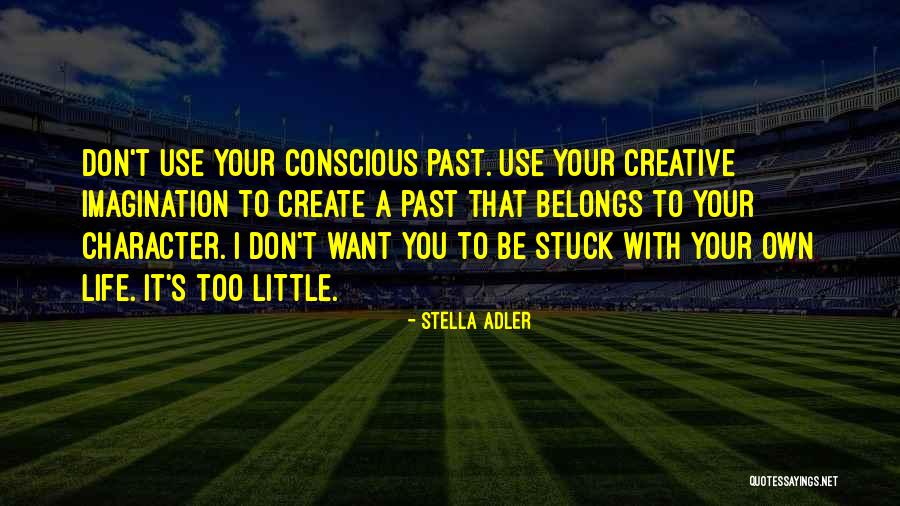 Juanfran Garcia Quotes By Stella Adler Juanfran Garcia Quotes By Stella Adler