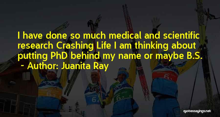 Juanita Quotes By Juanita Ray
