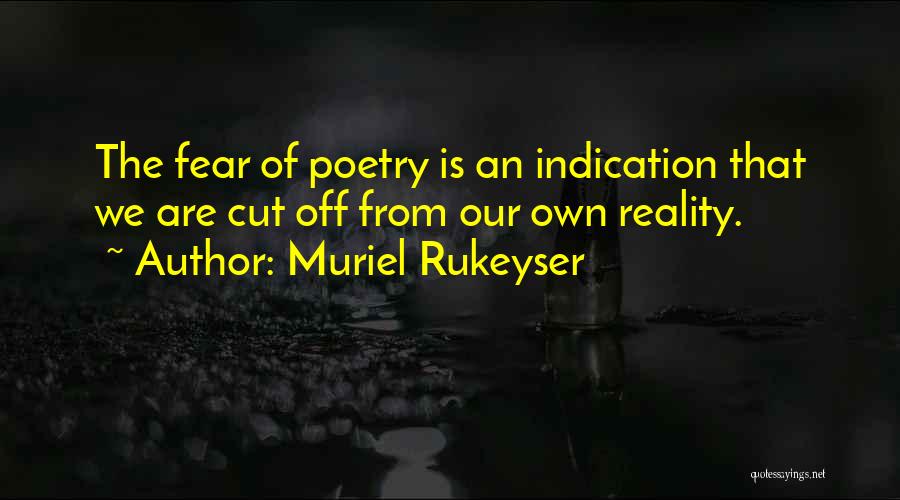 Juanjo Merino Quotes By Muriel Rukeyser