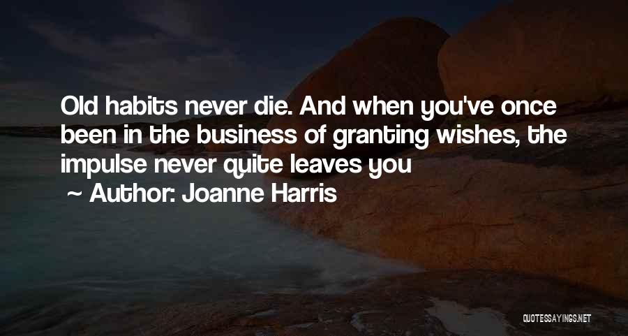 Juanma Rodriguez Quotes By Joanne Harris